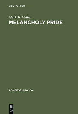 Abbildung von Gelber | Melancholy Pride | 1. Auflage | 2014 | beck-shop.de