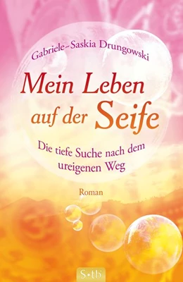 Abbildung von Drungowski | Mein Leben auf der Seife | 1. Auflage | 2014 | beck-shop.de