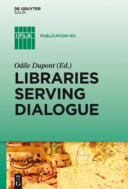 Abbildung von Dupont | Libraries Serving Dialogue | 1. Auflage | 2014 | beck-shop.de