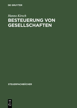 Abbildung von Kirsch | Besteuerung von Gesellschaften | 1. Auflage | 2014 | beck-shop.de