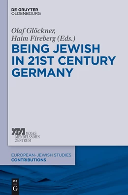 Abbildung von Glöckner / Fireberg | Being Jewish in 21st-Century Germany | 1. Auflage | 2015 | beck-shop.de