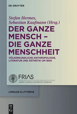 Abbildung von Hermes / Kaufmann | Der ganze Mensch - die ganze Menschheit | 1. Auflage | 2014 | beck-shop.de