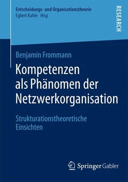 Abbildung von Frommann | Kompetenzen als Phänomen der Netzwerkorganisation | 1. Auflage | 2014 | beck-shop.de