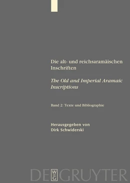 Abbildung von Die alt- und reichsaramäischen Inschriften / The Old and Imperial Aramaic Inscriptions 2 | 1. Auflage | 2014 | beck-shop.de