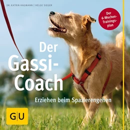 Abbildung von Hagmann / Sieger | Der Gassi-Coach | 1. Auflage | 2014 | beck-shop.de