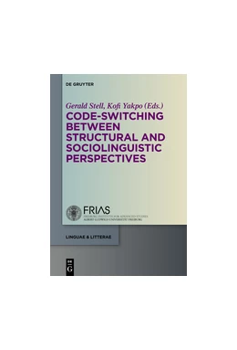 Abbildung von Stell / Yakpo | Code-switching Between Structural and Sociolinguistic Perspectives | 1. Auflage | 2015 | beck-shop.de