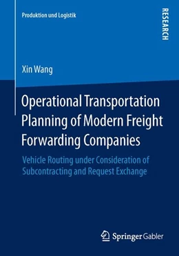 Abbildung von Wang | Operational Transportation Planning of Modern Freight Forwarding Companies | 1. Auflage | 2014 | beck-shop.de
