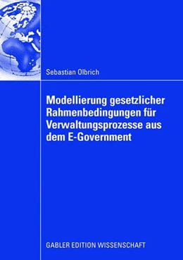 Abbildung von Olbrich | Modellierung gesetzlicher Rahmenbedingungen für Verwaltungsprozesse aus dem E-Government | 1. Auflage | 2008 | beck-shop.de