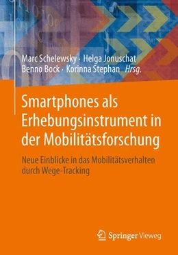 Abbildung von Schelewsky / Jonuschat | Smartphones unterstützen die Mobilitätsforschung | 1. Auflage | 2014 | beck-shop.de