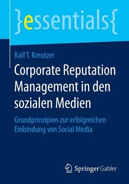 Abbildung von Kreutzer | Corporate Reputation Management in den sozialen Medien | 1. Auflage | 2014 | beck-shop.de