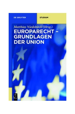 Abbildung von Niedobitek | Grundlagen der Union | 1. Auflage | 2014 | beck-shop.de