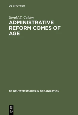 Abbildung von Caiden | Administrative Reform Comes of Age | 1. Auflage | 2014 | beck-shop.de