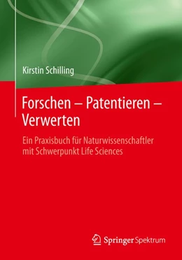 Abbildung von Schilling | Forschen - Patentieren - Verwerten | 1. Auflage | 2014 | beck-shop.de