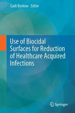 Abbildung von Borkow | Use of Biocidal Surfaces for Reduction of Healthcare Acquired Infections | 1. Auflage | 2014 | beck-shop.de