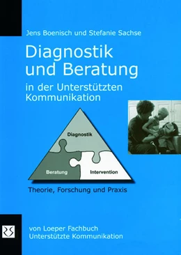 Abbildung von Boenisch / Sachse | Diagnostik und Beratung in der Unterstützten Kommunikation | 1. Auflage | 2007 | beck-shop.de