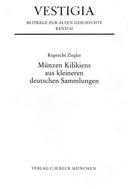 Cover: Ziegler, Ruprecht, Münzen Kilikiens aus kleineren deutschen Sammlungen