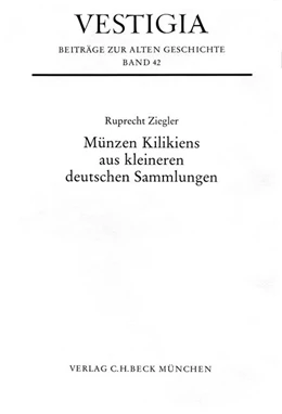 Abbildung von Ziegler, Ruprecht | Münzen Kilikiens aus kleineren deutschen Sammlungen | 1. Auflage | 1989 | 42 | beck-shop.de