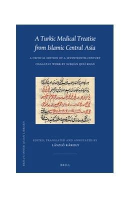 Abbildung von Karoly | A Turkic Medical Treatise from Islamic Central Asia | 1. Auflage | 2014 | 32 | beck-shop.de