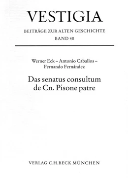 Abbildung von Eck, Werner | Das senatus consultum de Cn. Pisone patre | 1. Auflage | 1996 | 48 | beck-shop.de