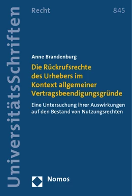 Abbildung von Brandenburg | Die Rückrufsrechte des Urhebers im Kontext allgemeiner Vertragsbeendigungsgründe | 1. Auflage | 2014 | 845 | beck-shop.de