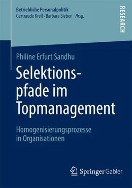 Abbildung von Erfurt Sandhu | Selektionspfade im Topmanagement | 1. Auflage | 2014 | beck-shop.de