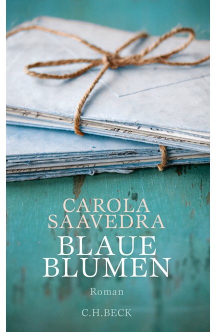 Cover: Carola Saavedra, Blaue Blumen