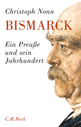 Abbildung von Nonn, Christoph | Bismarck | 2. Auflage | 2015 | beck-shop.de