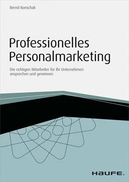 Abbildung von Konschak | Professionelles Personalmarketing - inkl. Arbeitshilfen online | 1. Auflage | 2014 | beck-shop.de