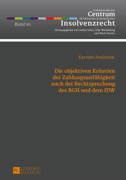 Abbildung von Andresen | Die objektiven Kriterien der Zahlungsunfähigkeit nach der Rechtsprechung des BGH und dem IDW | 1. Auflage | 2014 | 10 | beck-shop.de