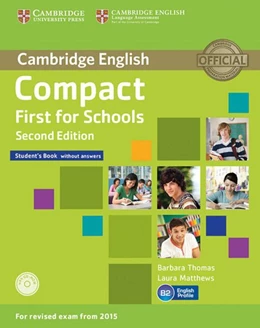 Abbildung von Compact First for Schools - Second edition. Student's Book without answers with CD-ROM and Workbook without answers with Audio CD | 1. Auflage | 2014 | beck-shop.de