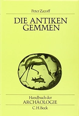 Abbildung von Peter Zazoff | Die antiken Gemmen | 1. Auflage | 1983 | beck-shop.de