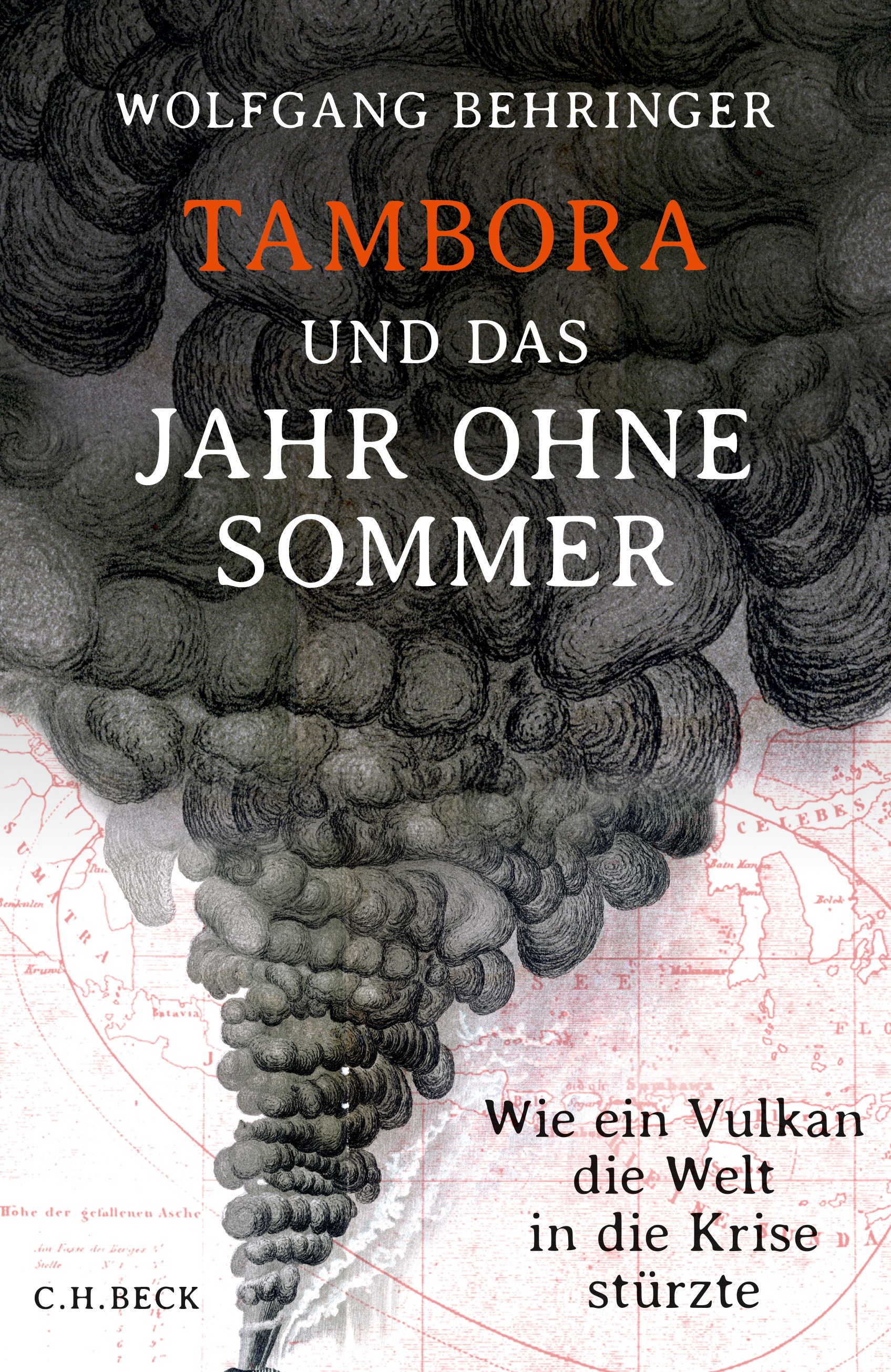 Cover: Behringer, Wolfgang, Tambora und das Jahr ohne Sommer