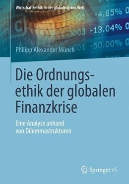 Abbildung von Münch | Die Ordnungsethik der globalen Finanzkrise | 1. Auflage | 2014 | beck-shop.de