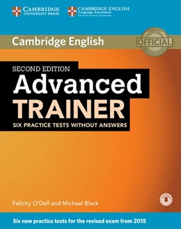 Abbildung von Advanced Trainer. Second edition. Six Practice Tests without answers and downloadable audio | 1. Auflage | 2015 | beck-shop.de