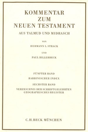 Cover: , Kommentar zum Neuen Testament aus Talmud und Midrasch  Bd. 5/6: Rabbinischer Index, Verzeichnis der Schriftgelehrten, geographisches Register
