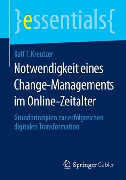 Abbildung von Kreutzer | Notwendigkeit eines Change-Managements im Online-Zeitalter | 1. Auflage | 2014 | beck-shop.de