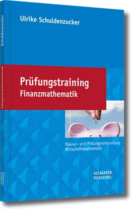 Abbildung von Schuldenzucker | Prüfungstraining Finanzmathematik | 1. Auflage | 2014 | beck-shop.de