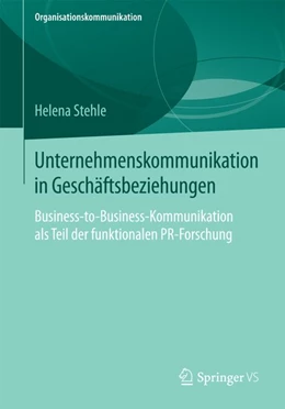 Abbildung von Stehle | Unternehmenskommunikation in Geschäftsbeziehungen | 1. Auflage | 2014 | beck-shop.de