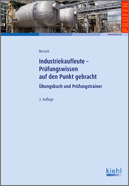 Abbildung von Bensch | Industriekaufleute - Prüfungswissen auf den Punkt gebracht | 3. Auflage | 2015 | beck-shop.de