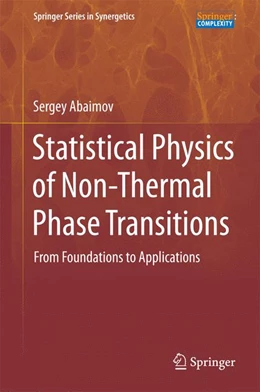 Abbildung von Abaimov | Statistical Physics of Non-Thermal Phase Transitions | 1. Auflage | 2015 | beck-shop.de
