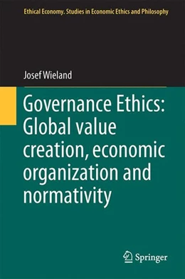 Abbildung von Wieland | Governance Ethics: Global value creation, economic organization and normativity | 1. Auflage | 2014 | beck-shop.de