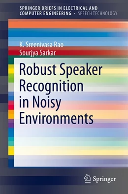 Abbildung von Rao / Sarkar | Robust Speaker Recognition in Noisy Environments | 1. Auflage | 2014 | beck-shop.de
