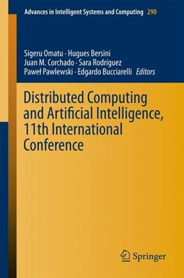 Abbildung von Omatu / Bersini | Distributed Computing and Artificial Intelligence, 11th International Conference | 1. Auflage | 2014 | beck-shop.de