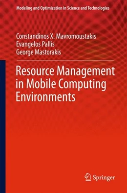 Abbildung von Mavromoustakis / Pallis | Resource Management in Mobile Computing Environments | 1. Auflage | 2014 | beck-shop.de