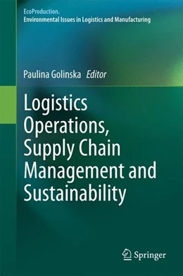 Abbildung von Golinska | Logistics Operations, Supply Chain Management and Sustainability | 1. Auflage | 2014 | beck-shop.de