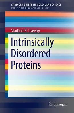 Abbildung von Uversky | Intrinsically Disordered Proteins | 1. Auflage | 2014 | beck-shop.de