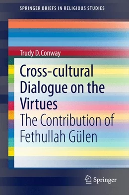 Abbildung von Conway | Cross-cultural Dialogue on the Virtues | 1. Auflage | 2014 | beck-shop.de