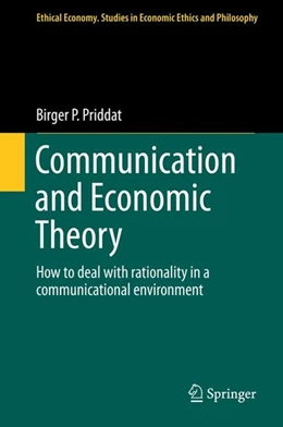 Abbildung von Priddat | Communication and Economic Theory | 1. Auflage | 2014 | beck-shop.de