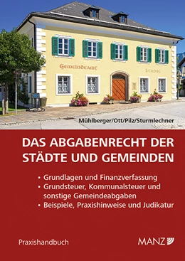 Abbildung von Mühlberger / Ott | Das Abgabenrecht der Städte und Gemeinden | 1. Auflage | 2014 | beck-shop.de