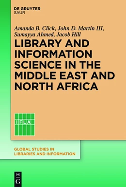 Abbildung von Click / Martin III | Library and Information Science in the Middle East and North Africa | 1. Auflage | 2016 | beck-shop.de